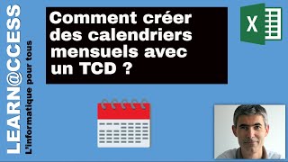 Excel  Comment réaliser des Calendriers Mensuels avec un TCD [upl. by Avlem]