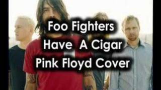 Foo Fighters  Have A Cigar [upl. by Iran]