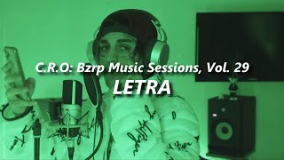 CRO  BZRP Music Sessions 29 🔥 LETRA [upl. by Gall]