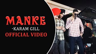 Manke Official Video   Karam Gill Master MindNew Punjabi Songs 2024 Latest Punjabi Songs 2024 [upl. by Lacombe761]