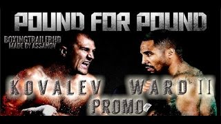 ANDRE WARD VS SERGEY KOVALEV 2  THE REMATCH PROMO [upl. by Eniaral852]