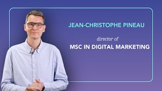 Audencia MSc in Digital Marketing  JeanChristophe PINEAU [upl. by Ellivnarg]