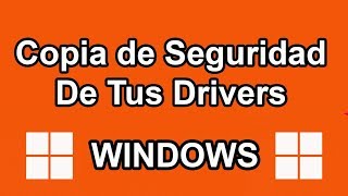 Como Hacer Una Copia de Seguridad de Nuestros Drivers PC Windows 78110 HD 2020 [upl. by Euqnom]