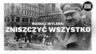 Rozkaz Hitlera by zniszczyć Niemcy – tajemnica rozkazu Nerona i autodestrukcyjnych decyzji historii [upl. by Dunaville]