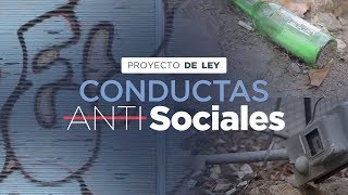 Proyecto de Ley  Conductas Antisociales [upl. by Dunstan992]