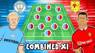 1️⃣1️⃣ MAN CITY vs MAN UTD Combined XI [upl. by Suk]