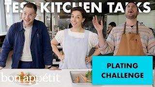 Pro Chefs Challenged to Plate a Carrot in 1 Minute  Test Kitchen Talks  Bon Appétit [upl. by Mastic838]