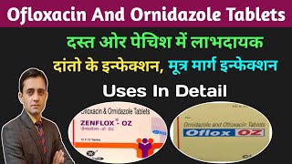 Ofloxacin and ornidazole tablets ip uses in hindi  Zenflox oz tablet  Oflox oz tablet [upl. by Sitsuj]