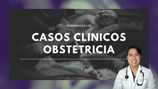 Casos clinicos de Obstetricia  Pasa el ENARM a la primera [upl. by Livingstone344]