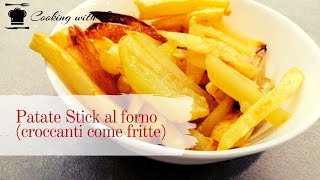 Patate stick al forno croccanti come fritte ma più leggere [upl. by Mail713]