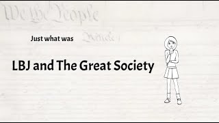 LBJ and The Great Society [upl. by Cavanagh333]