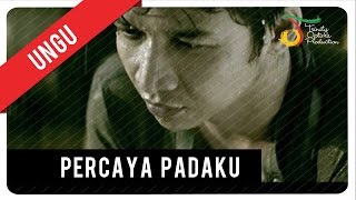 UNGU  Percaya Padaku with Lyric  VC Trinity [upl. by Benetta17]