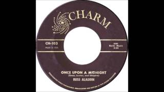 Russ Aladdin  Once Upon A Midnight Me And My Lover1959 Charm 103 [upl. by Tuchman]