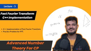 L05  FFT Implementation C  Advanced Number Theory  CodeNCode [upl. by Karolina]