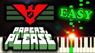 PAPERS PLEASE THEME SONG  Easy Piano Tutorial [upl. by Nahgem800]