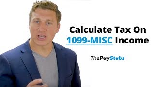 How To Calculate Tax On 1099MISC Income [upl. by Henrieta757]