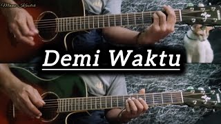 Ungu  Demi Waktu  Akustik Cover  Instrumen  Lirik Dan Chord [upl. by Gildea27]