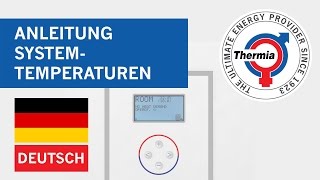 Deutsch  Anleitung Systemtemperaturen  Thermia wärmepumpen [upl. by Mit]