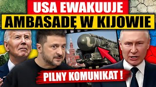 PILNY KOMUNIKAT  USA EWAKUUJE AMBASADĘ W KIJOWIE [upl. by Sarette]