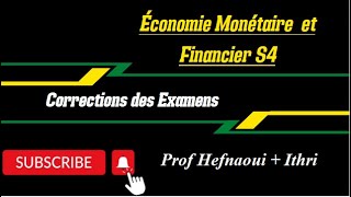 Économie Monétaire S4 Correction Examen 2018 Hefnaoui amp Ithri [upl. by Joh]