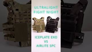 ULTRALIGHT FIGHT NIGHT IcePlate EXO® Gen 2 vs Crye Precision Airlite SPC [upl. by Pretrice]