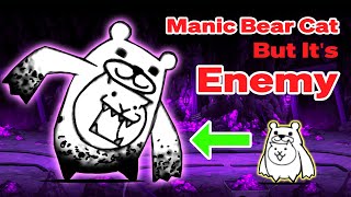 Manic Bear Cat But Its Enemy [upl. by Ciri417]