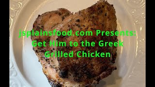 Get Him to the Greek Grilled ChickenBEST GRILLED CHICKENGREEK STYLE [upl. by Lotsirhc]