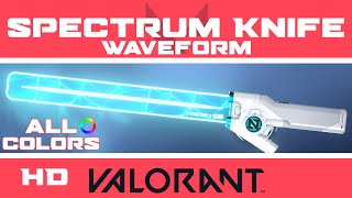 Waveform VALORANT Spectrum Knife Skin ALL COLORS  New Zedd Skins Showcase [upl. by Wrigley]