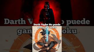 Goku le Gana a Darth Vader [upl. by Drogin]