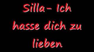 Silla  Ich hasse dich zu lieben HD [upl. by Irtimid]