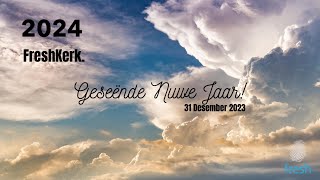 Nuwe jaars Diens 31 Desember 2023 [upl. by Ohnuj883]