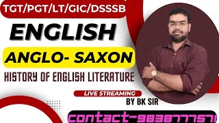 History of English literature ANGLO SAXON PERIOD LTGRADEGICPGT 2024  BY BK SIR [upl. by Irfan699]