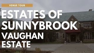 Estates of Sunnybrook Vaughan Estate  Toronto Wedding Venue Tour Video Walkthrough [upl. by Weathers601]