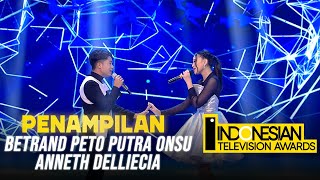 BETRAND PETO PUTRA ONSU X ANNETH  SAHABAT TAK AKAN PERGI  INDONESIAN TELEVISION AWARDS 2021 [upl. by Naellij]