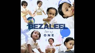 Bezaleel turns 1 [upl. by Fanni]