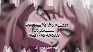 Welcome To The Internet  edit audio [upl. by Anitsyrhc]