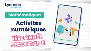 1ère année secondaire  Mathématiques  Activités numériques [upl. by Korten]