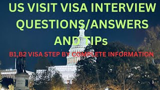 USA Tourist Visa B1B2 interview Questions and Tips [upl. by Immot354]