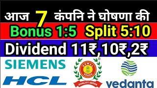 HCL ● Vedanta ● SIEMENS  7 Stocks Declared High Dividend Bonus Stock Split with Ex Dates [upl. by Cinda]