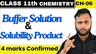 Buffer solution and solubility product  Equilibrium  part 3 [upl. by Liew]