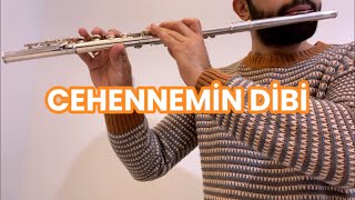 Cehennemin Dibi  Mert Demir  Yan Flüt  Flute  Fizyo Müzik flute yanflüt [upl. by Eedahs175]