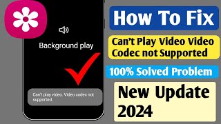 How to fix cant play video video codec not supported  cant play video [upl. by Lebama]