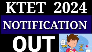 KTET NEW NOTIFICATION 2024 [upl. by Horan]