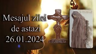 Mesajul zilei de astazi 26 Ianuarie 2024 [upl. by Dunaville]