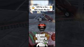 GTA 5 NPC Steals My Car While Im AFK 🤯gta5 gta gtaonline gtav shorts gtavonline [upl. by Tooley]