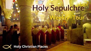 Church of the Holy Sepulchre of Christ  Weekly Pilgrimage from November 10 2024 [upl. by Panter]