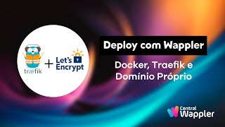 Deploy com Wappler Docker Traefik e Domínio Próprio [upl. by Pleasant]