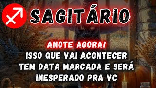 SAGITÁRIO♐ ISSO QUE VAI ACONTECER TEM DATA MARCADA E SERÁ INESPERADO PRA VC [upl. by Valli]