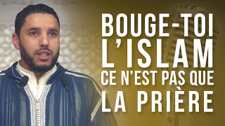 BOUGETOI LISLAM CEST PAS QUE LA PRIÈRE [upl. by Converse156]