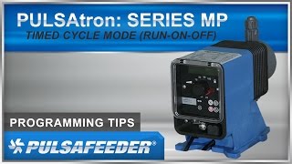 PULSAtron Series MP Timed Cycle Mode RunOnOff [upl. by Miki]